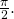 \frac{\pi }{2}.