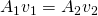 {A}_{1}{v}_{1}={A}_{2}{v}_{2}