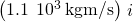 \left(1.1\phantom{\rule{0.2em}{0ex}}×\phantom{\rule{0.2em}{0ex}}{10}^{3}\phantom{\rule{0.2em}{0ex}}\text{kg}·\text{m/s}\right)\stackrel{^}{i}