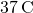 37\phantom{\rule{0.2em}{0ex}}\text{°C}