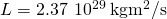 L=2.37\phantom{\rule{0.2em}{0ex}}\text{×}\phantom{\rule{0.2em}{0ex}}{10}^{29}\phantom{\rule{0.2em}{0ex}}\text{kg}·{\text{m}}^{2}\text{/}\text{s}