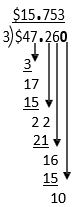 47.260 divided by 3 is 15.753 with the remainder of 10